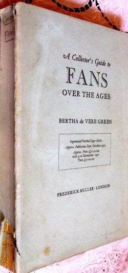 A COLLECTOR'S GUIDE TO FANS OVER THE AGES BERTHA DE VERE GREEN