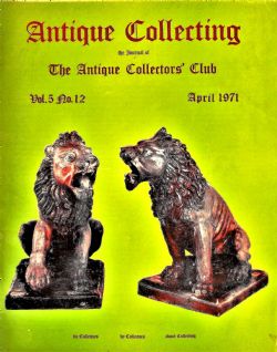 ANTIQUE COLLECTING VOL 5 NO 12 APRIL 1971