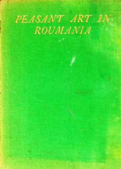 PEASANT ART IN ROUMANIA GEORGE OPRESCU
