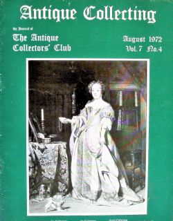 ANTIQUE COLLECTING VOL 7 NO 4 AUGUST 1972